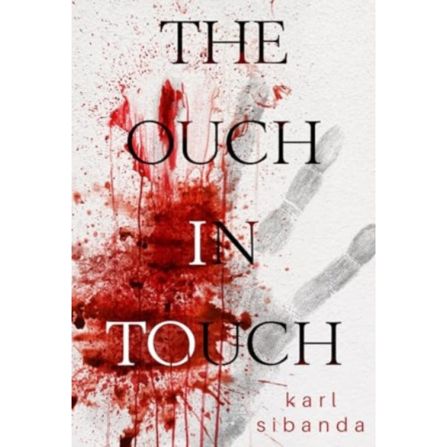 Olympia Publishers The Ouch in Touch (häftad, eng)