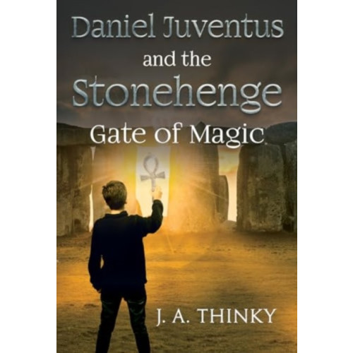 Olympia Publishers Daniel Juventus and the Stonehenge - Gate of Magic (häftad, eng)