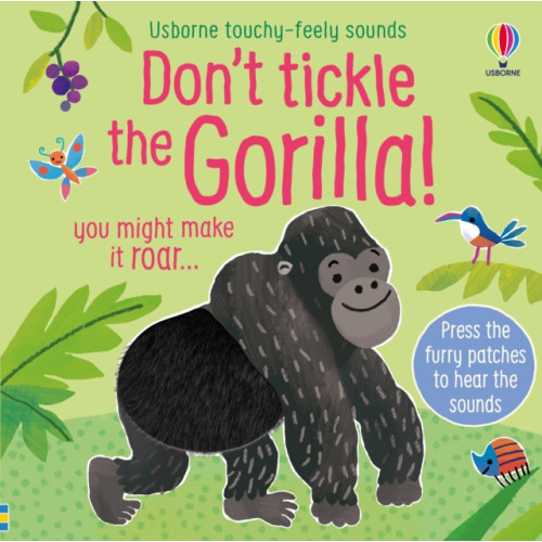 Usborne Publishing Ltd Don't Tickle the Gorilla! (bok, board book, eng)