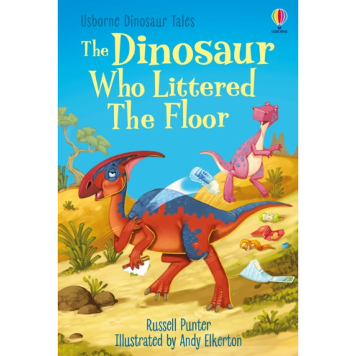 Usborne Publishing Ltd The Dinosaur who Littered the Floor (inbunden, eng)