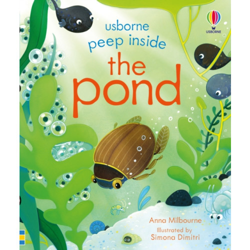 Usborne Publishing Ltd Peep Inside the Pond (bok, board book, eng)