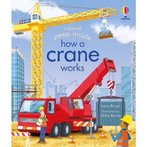 Usborne Publishing Ltd Peep Inside How a Crane Works (bok, board book, eng)