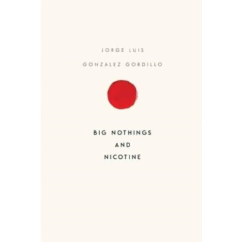 Olympia Publishers Big Nothings and Nicotine (häftad, eng)