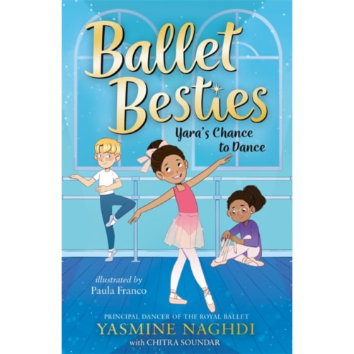 Templar Publishing Ballet Besties: Yara's Chance to Dance (häftad, eng)