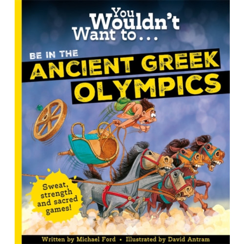 Templar Publishing You Wouldn't Want To Be In The Ancient Greek Olympics! (häftad, eng)