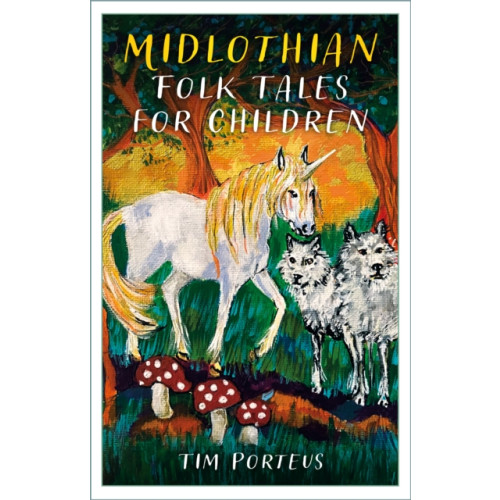 The History Press Ltd Midlothian Folk Tales for Children (häftad, eng)