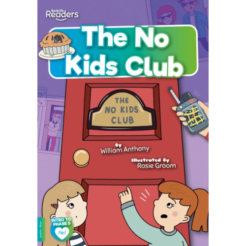 BookLife Publishing The No Kids Club (häftad, eng)