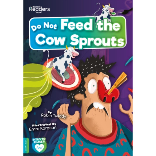 BookLife Publishing Do Not Feed the Cow Sprouts (häftad, eng)