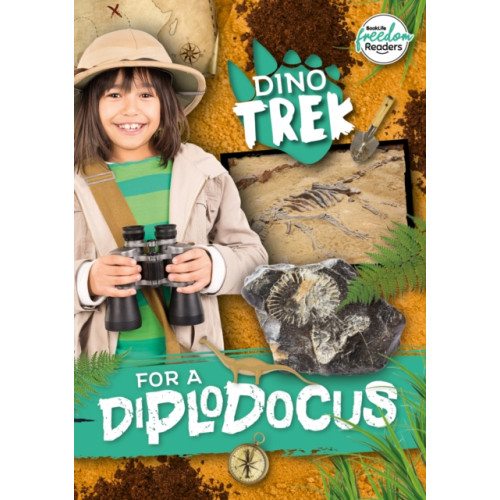 BookLife Publishing Dino-Trek for a Diplodocus (häftad, eng)