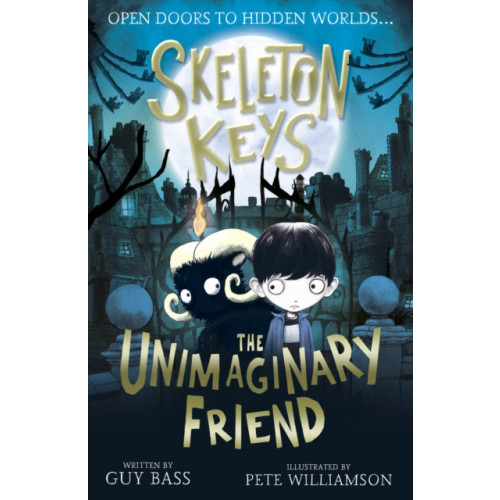 Little Tiger Press Group Skeleton Keys: The Unimaginary Friend (häftad, eng)