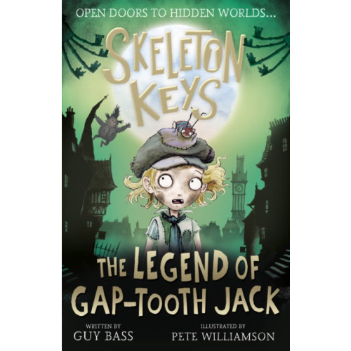 Little Tiger Press Group Skeleton Keys: The Legend of Gap-tooth Jack (häftad, eng)
