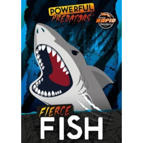 BookLife Publishing Fierce Fish (häftad, eng)
