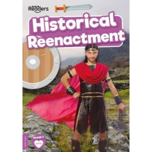 BookLife Publishing Historical Reenactment (häftad, eng)