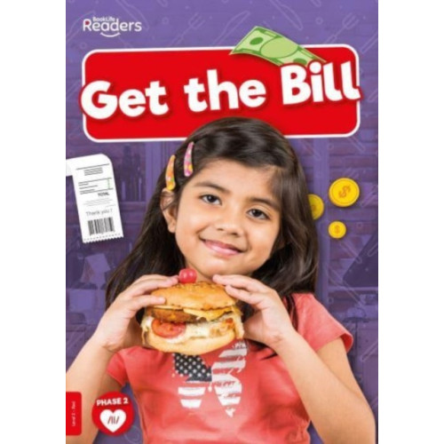 BookLife Publishing Get the Bill (häftad, eng)