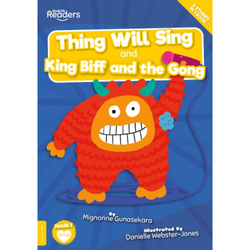 BookLife Publishing Thing Will Sing and King Biff and the Gong (häftad, eng)