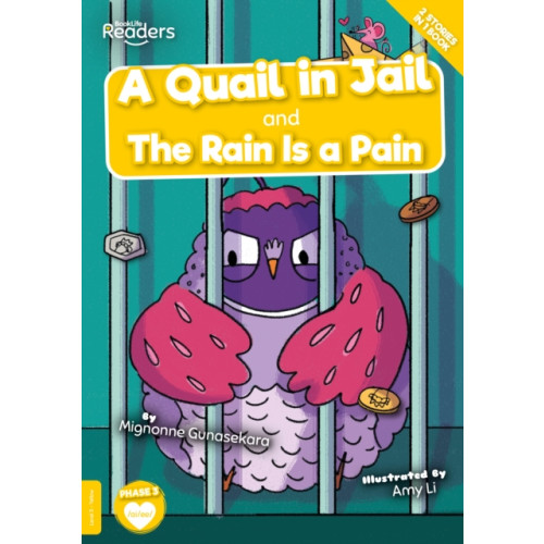 BookLife Publishing A Quail in Jail and The Rain Is a Pain (häftad, eng)