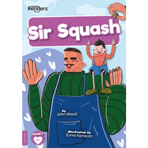 BookLife Publishing Sir Squash (häftad, eng)