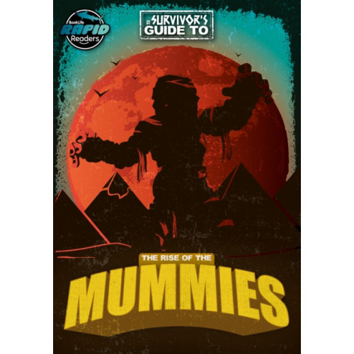 BookLife Publishing The Rise of the Mummies (häftad, eng)