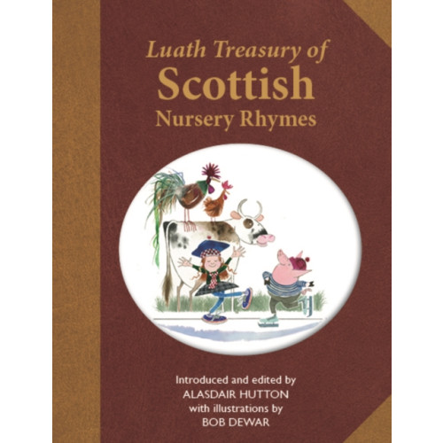 Luath Press Ltd The Luath Treasury of Scottish Nursery Rhymes (häftad, eng)