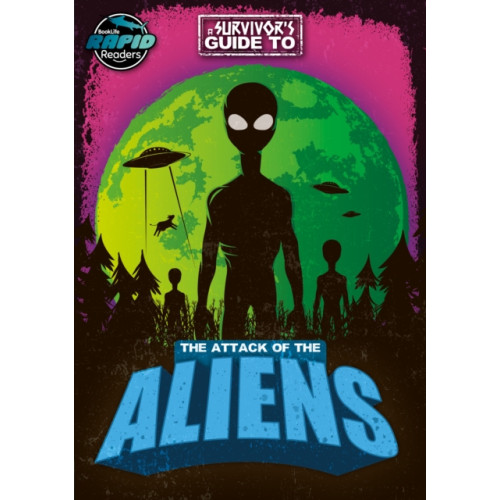 BookLife Publishing The Attack of the Aliens (häftad, eng)