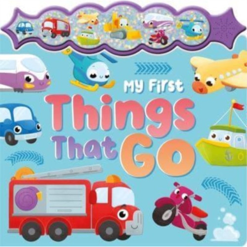 Bonnier Books Ltd My First Things That Go (bok, board book, eng)