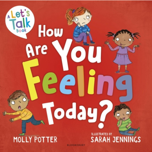 Bloomsbury Publishing PLC How Are You Feeling Today? (häftad, eng)