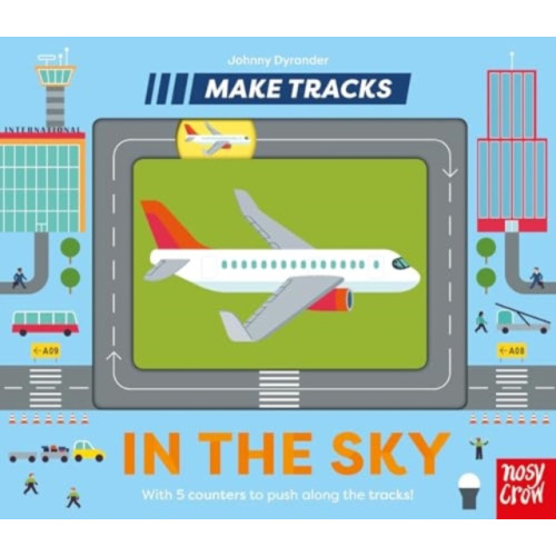 Nosy Crow Ltd Make Tracks: In the Sky (bok, board book, eng)