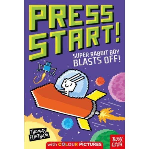 Nosy Crow Ltd Press Start! Super Rabbit Boy Blasts Off! (häftad, eng)