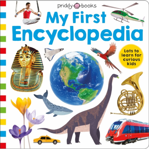 Priddy Books Priddy Learning: My First Encyclopedia (inbunden, eng)