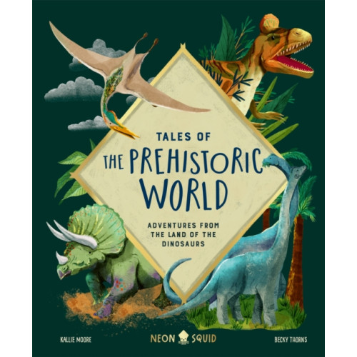 Priddy Books Tales of the Prehistoric World (inbunden, eng)