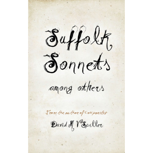 Troubador Publishing Suffolk Sonnets Among Others (häftad, eng)
