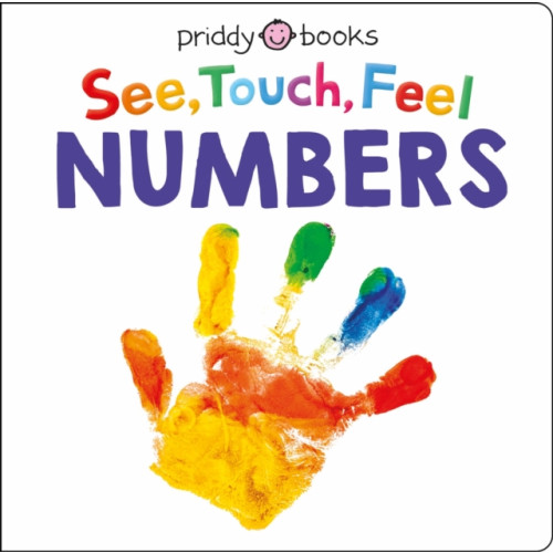 Priddy Books See Touch Feel: Numbers (bok, board book, eng)