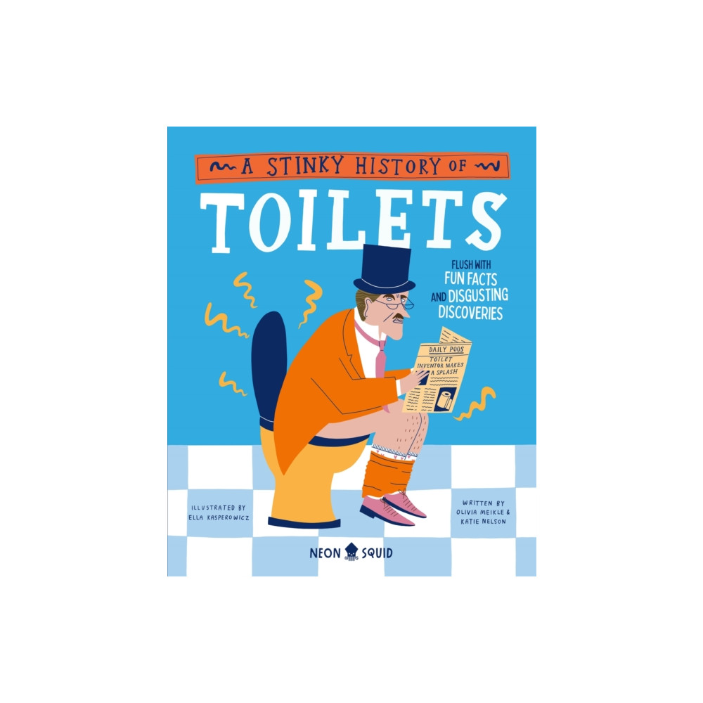 Produktbild för A Stinky History of Toilets (inbunden, eng)
