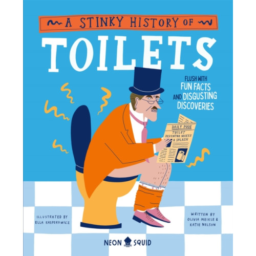 Priddy Books A Stinky History of Toilets (inbunden, eng)