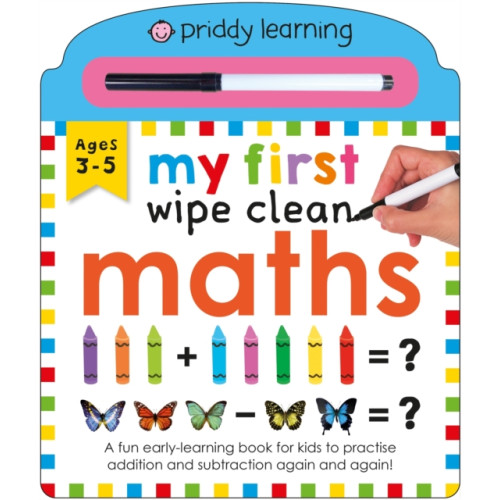 Priddy Books My First Wipe Clean Maths (bok, board book, eng)