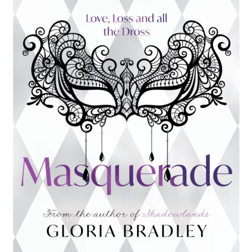 Troubador Publishing Masquerade – Love, Loss and all the Dross (häftad, eng)