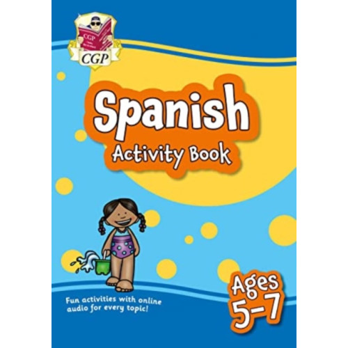 Coordination Group Publications Ltd (CGP) Spanish Activity Book for Ages 5-7 (with Online Audio) (häftad, eng)