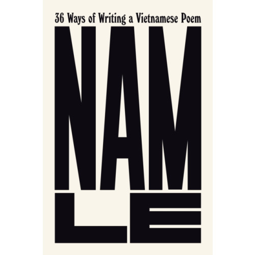 Canongate Books 36 Ways of Writing a Vietnamese Poem (inbunden, eng)