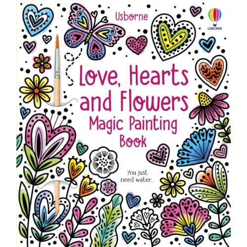 Usborne Publishing Ltd Love, Hearts and Flowers Magic Painting Book (häftad, eng)