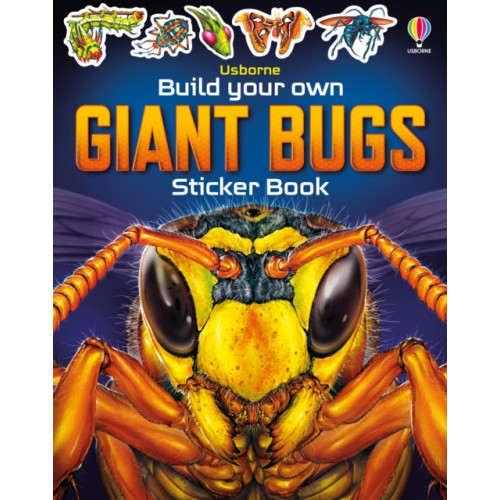 Usborne Publishing Ltd Build Your own Giant Bugs Sticker Book (häftad, eng)