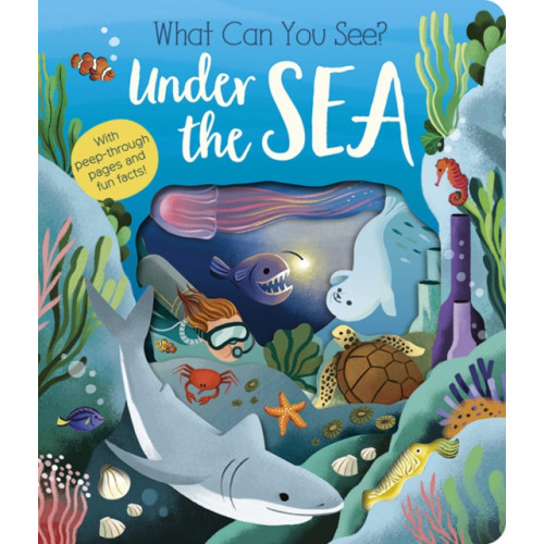 Little Tiger Press Group What Can You See? Under the Sea (bok, board book, eng)
