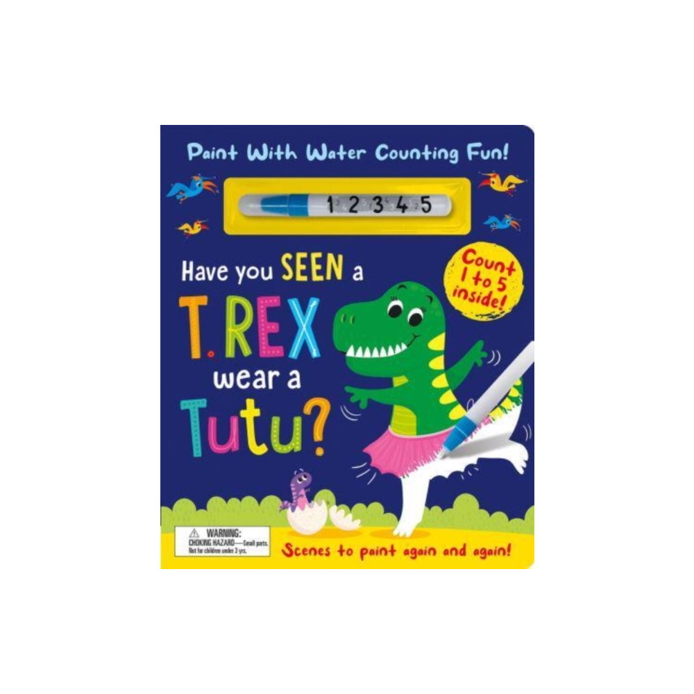 Produktbild för Have You Seen a T. rex Wear a Tutu? - Paint With Water Counting Fun! (bok, board book, eng)