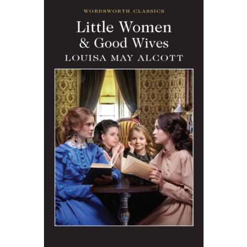 Wordsworth Editions Ltd Little Women & Good Wives (häftad, eng)