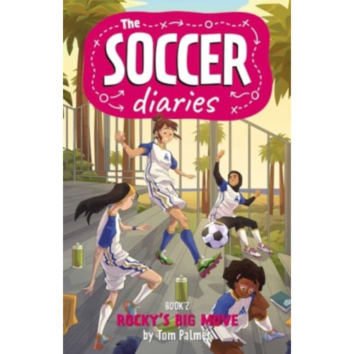 Rebellion Publishing Ltd. The Soccer Diaries Book 2: Rocky's Big Move (häftad, eng)