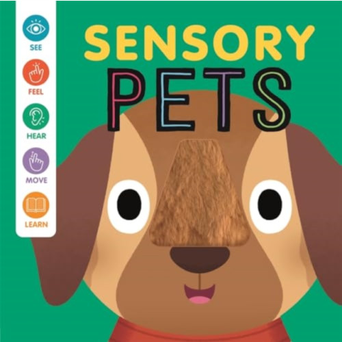 Bonnier Books Ltd Sensory Pets (bok, board book, eng)