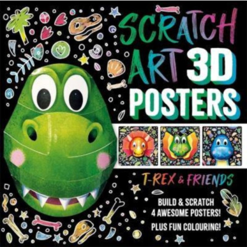 Bonnier Books Ltd Scratch Art 3D Posters: T-Rex & Friends (häftad, eng)