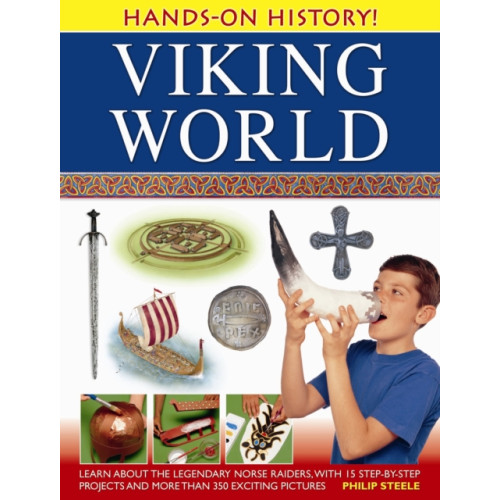 Anness publishing Hands On History! Viking World (inbunden, eng)