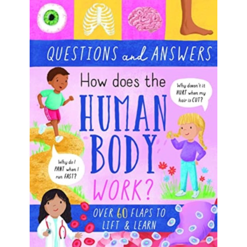 North Parade Publishing How Does the Human Body Work? (inbunden, eng)