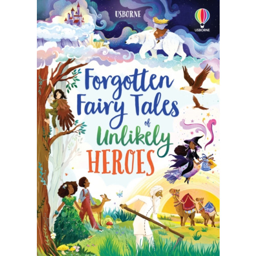 Usborne Publishing Ltd Forgotten Fairy Tales of Unlikely Heroes (inbunden, eng)