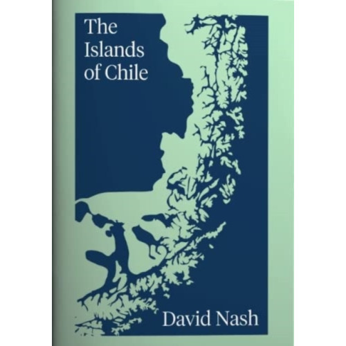 Fourteen Publishing The Islands of Chile (häftad, eng)